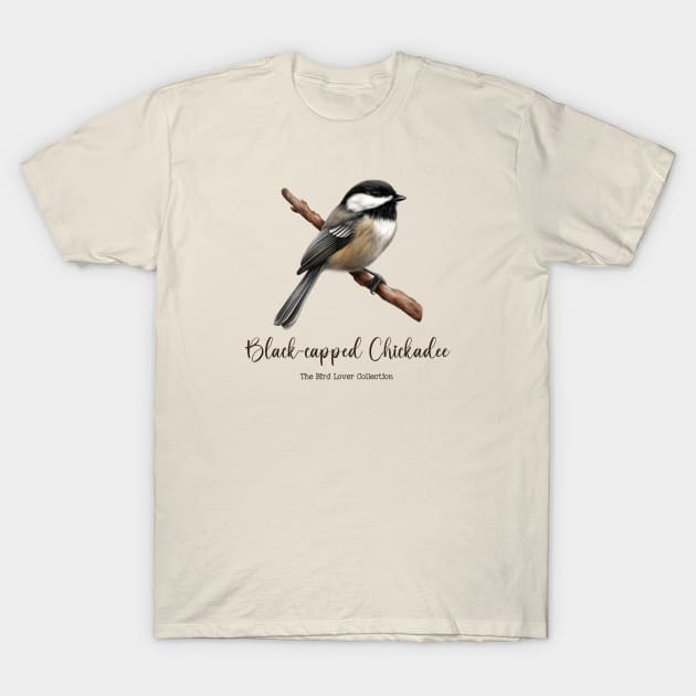 Black-capped Chickadee - The Bird Lover Collection T-Shirt by goodoldvintage